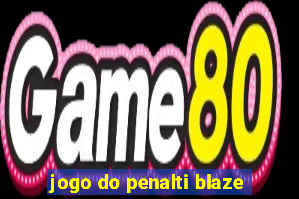 jogo do penalti blaze