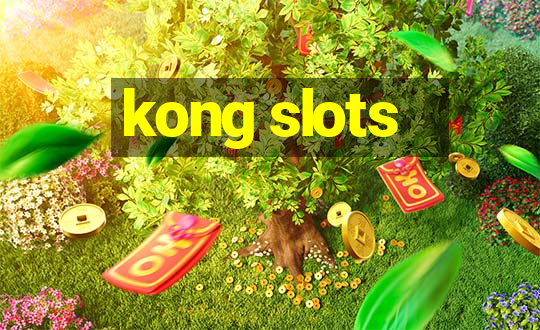 kong slots