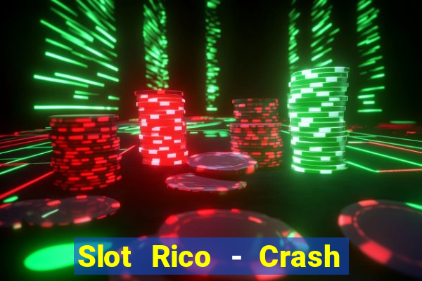 Slot Rico - Crash & Poker