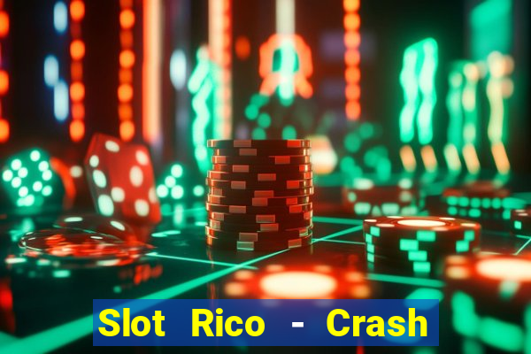 Slot Rico - Crash & Poker