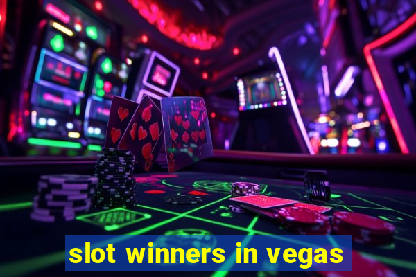 slot winners in vegas