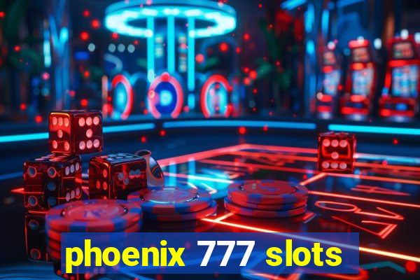 phoenix 777 slots