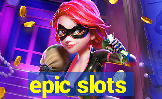 epic slots