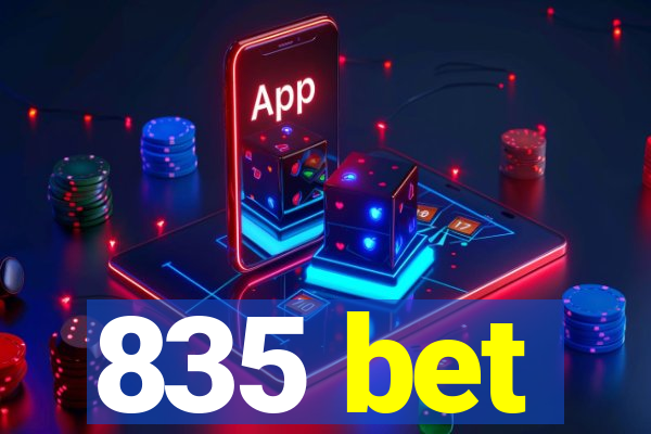 835 bet