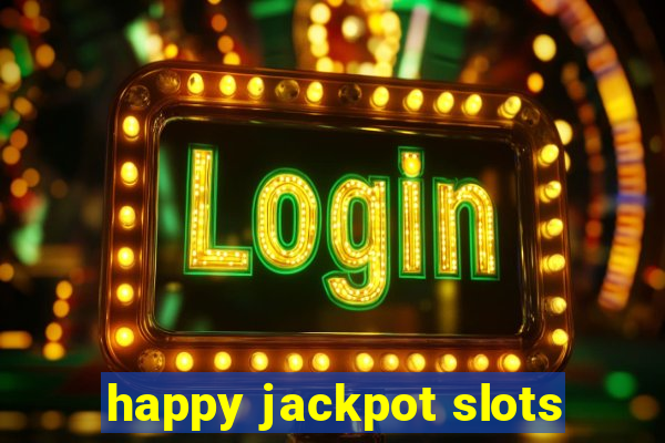 happy jackpot slots