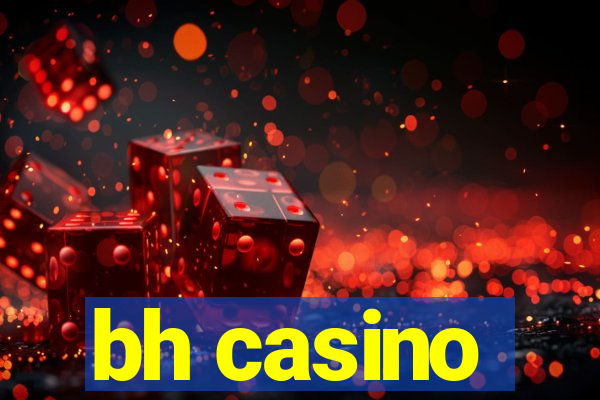 bh casino