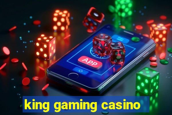 king gaming casino