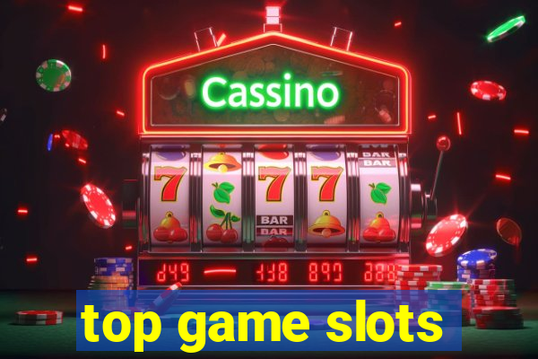 top game slots