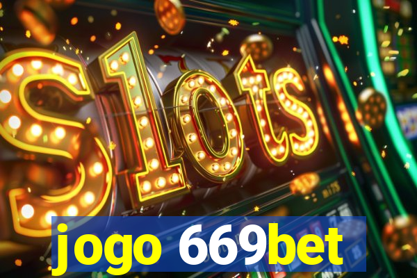 jogo 669bet