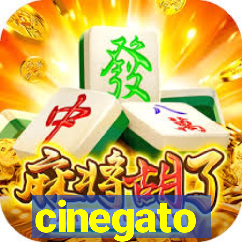 cinegato