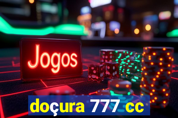 doçura 777 cc