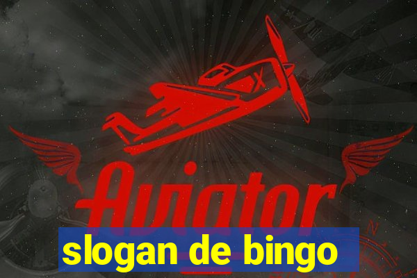 slogan de bingo