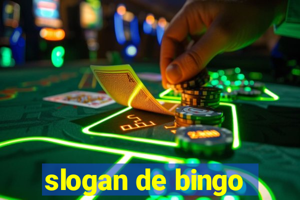 slogan de bingo