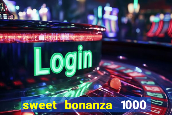 sweet bonanza 1000 demo slot