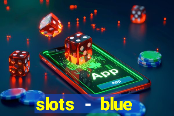 slots - blue diamond casino