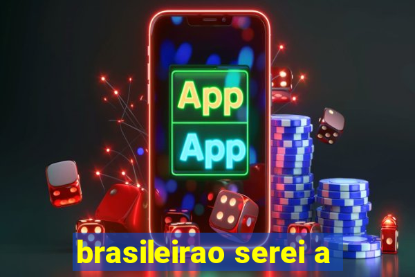 brasileirao serei a