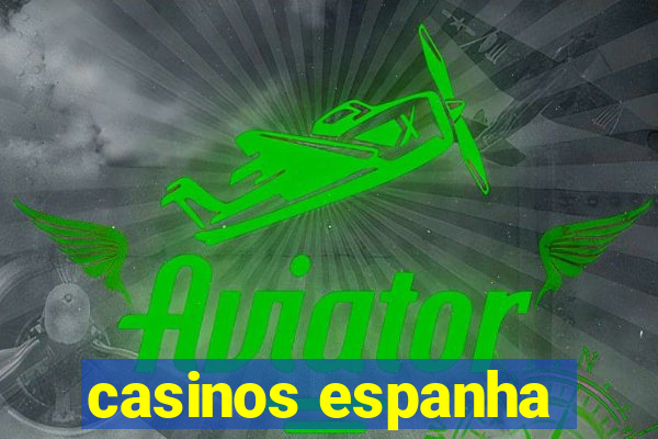 casinos espanha