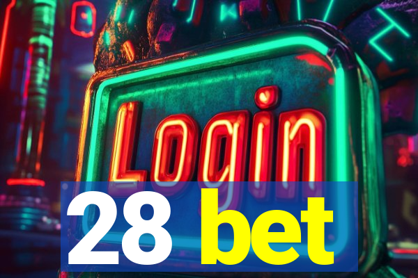 28 bet