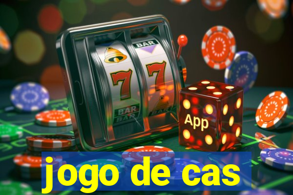 jogo de cas