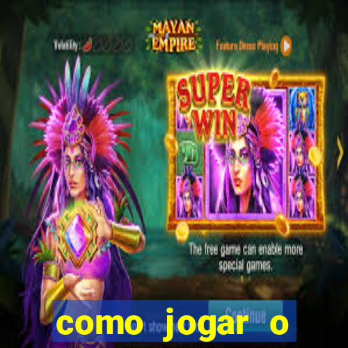 como jogar o tigrinho e ganhar