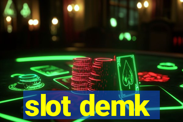 slot demk