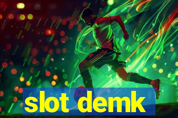 slot demk