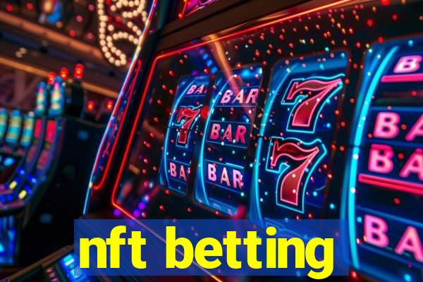 nft betting