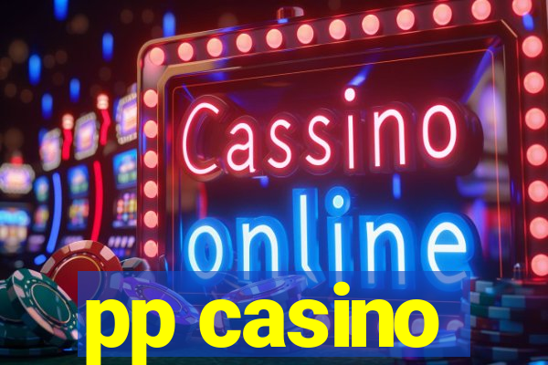 pp casino