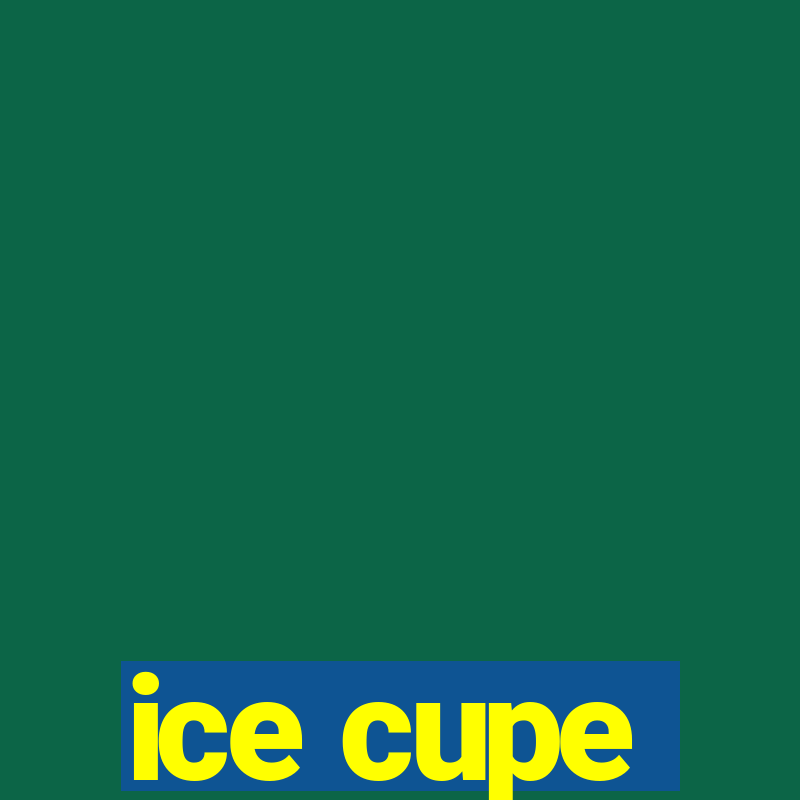 ice cupe