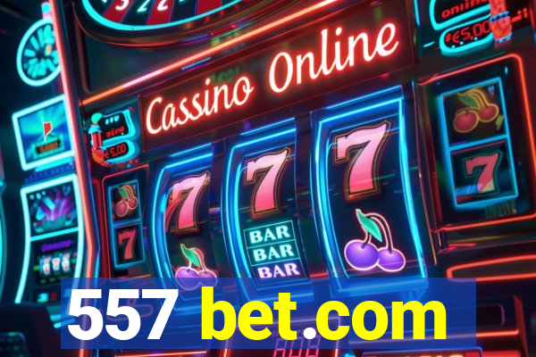 557 bet.com