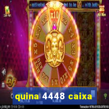 quina 4448 caixa