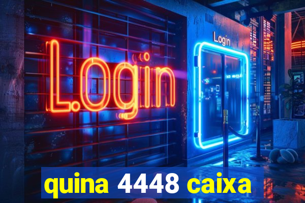 quina 4448 caixa