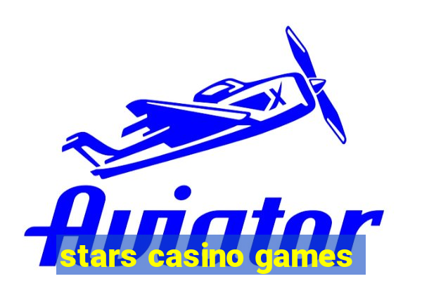 stars casino games