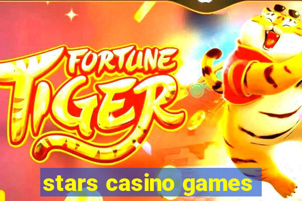 stars casino games