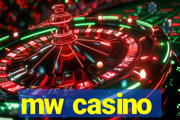 mw casino