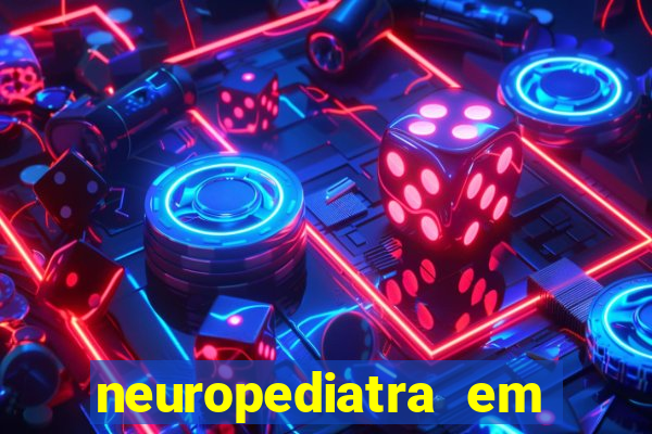 neuropediatra em juazeiro bahia