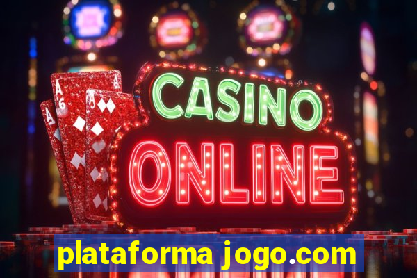 plataforma jogo.com