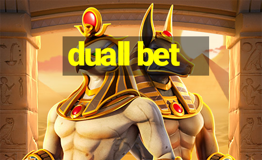 duall bet