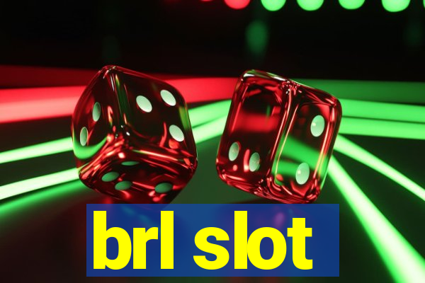 brl slot