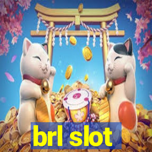 brl slot