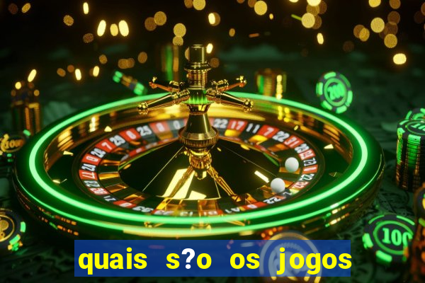 quais s?o os jogos que d?o dinheiro