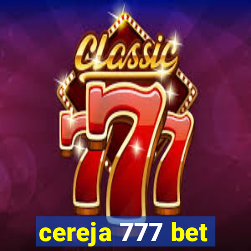 cereja 777 bet