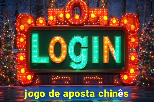 jogo de aposta chinês