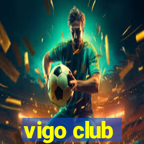 vigo club