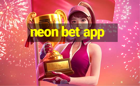 neon bet app