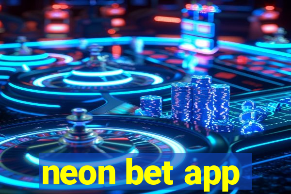 neon bet app