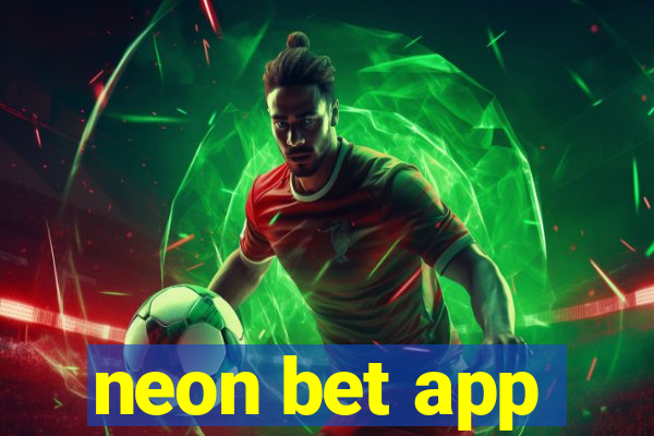 neon bet app