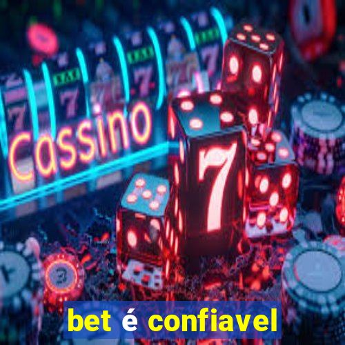 bet é confiavel