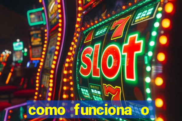 como funciona o bet 365