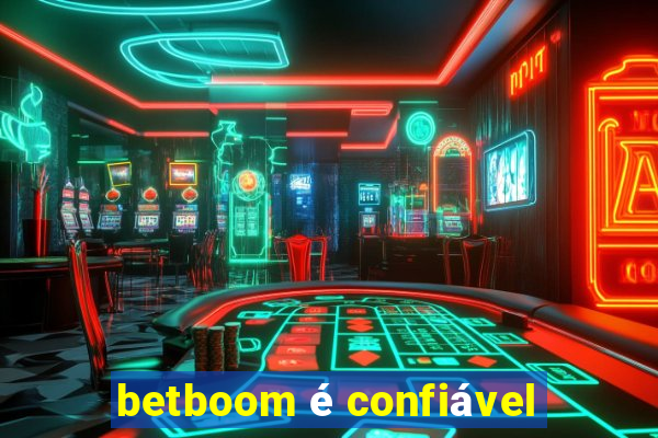 betboom é confiável